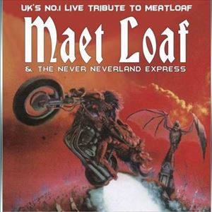 Maet Loaf & The Never NeverLand Express