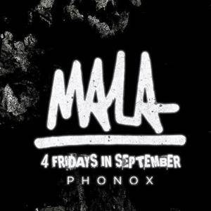 Mala: 4 Fridays At Phonox