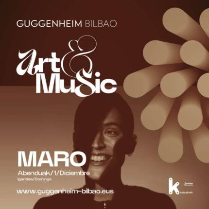 MARO - ART&MUSIC Museo Guggenheim Bilbao 2024