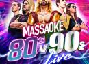 MASSAOKE: 80s v 90s LIVE