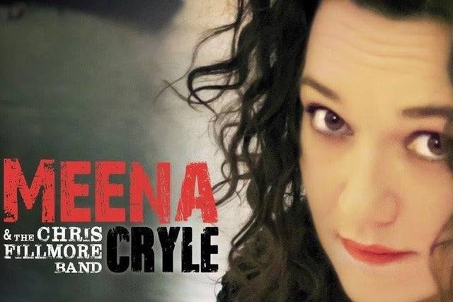 MEENA CRYLE & THE CHRIS FILLMORE BAND