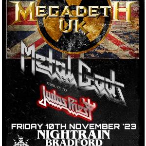 Metal Gods + Megadeth UK, Nightrain, Bradford