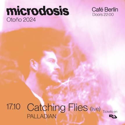 Microdosis Catching Flies (live) en Café Berlín