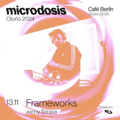 Microdosis Frameworks (live) en Café Berlín