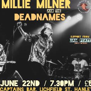Millie Milner & The Deadnames + Liam Pyatt