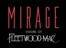 Mirage - Visions of Fleetwood Mac