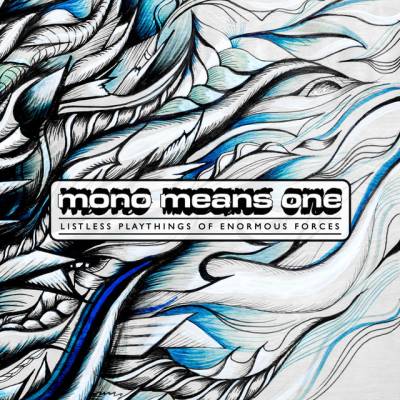 Mono Means One