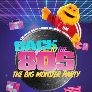 Monster Big Back To The 80's