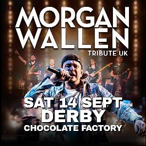 Morgan Wallen Tribute UK - Derby