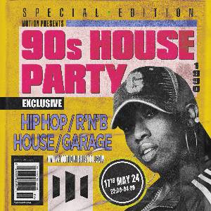 Motion's 90s House Party: Hip Hop, RnB, House