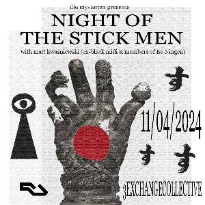 NIGHT OF THE STICK MEN with Matt Kwasniewski