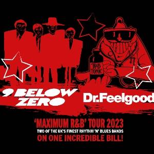 Nine Below Zero and Dr Feelgood