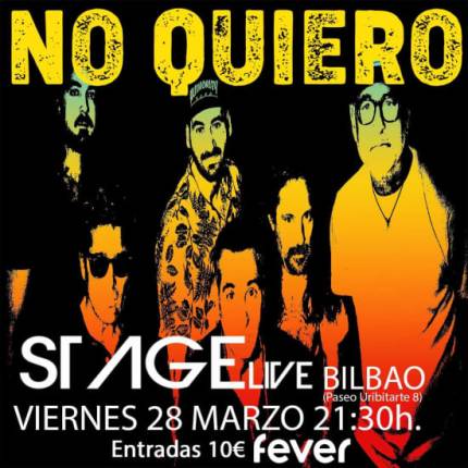 NO QUIERO en sala Stage Live, 28 Marzo