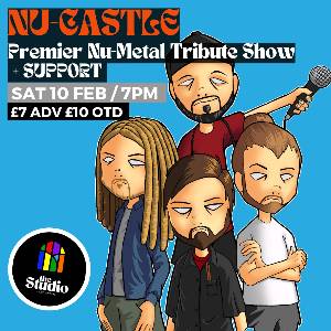 Nu-Castle - The UK's Premier Nu-Metal Tribute Show