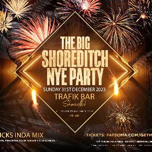 NYE BIG Shoreditch Party // Trafik Shoreditch