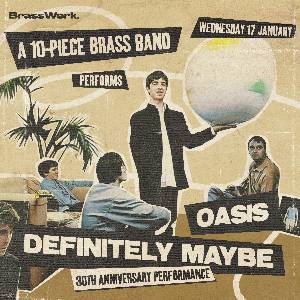 Oasis: Definitely Maybe 30th Anniversary On Brass