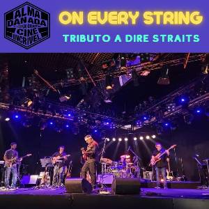 ON EVERY STRING - Tributo a Dire Straits