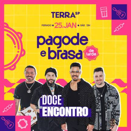 Pagode & Brasa Doce Encontro no Terra SP