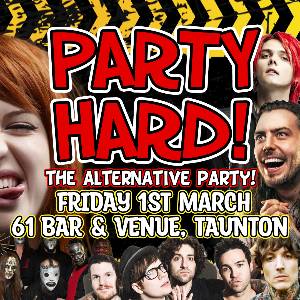 Party Hard! in TAUNTON - March