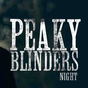 Peaky Blinders Night - Longbridge