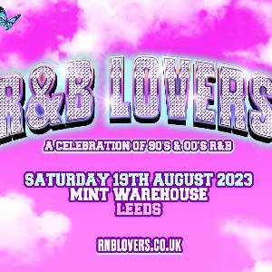 R&B Lovers - Mint Warehouse Leeds