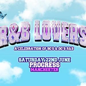 R&B Lovers - Saturday 22nd June - Progress Centre