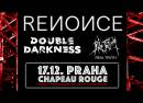 Renonce, Double Darkness, Real TRVTH