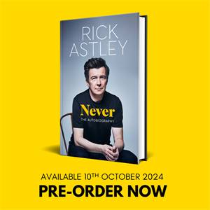 Rick Astley - Never: The Autobiography