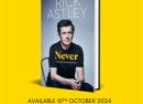 Rick Astley - Never: The Autobiography