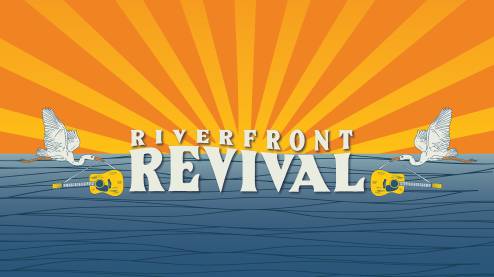 Riverfront Revival