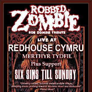 ROBBED ZOMBIE - REDHOUSE CYMRU MERTHYR