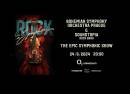 Rock in Symphony: The Epic Symphonic Show