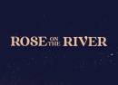 Rose On The River