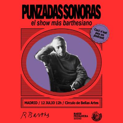 RPS presenta Punzadas Sonoras el show más barthesiano en CBA, Madrid 2025
