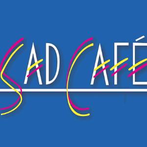 Sad Cafe