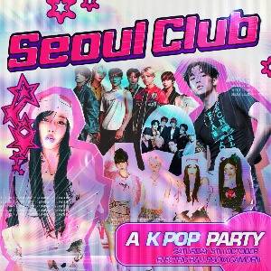 Seoul Club: A K-Pop Party