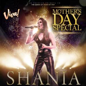 Shania - Mother's Day Special