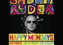 Shaun Ryder from Happy Mondays, and Fridays, and..