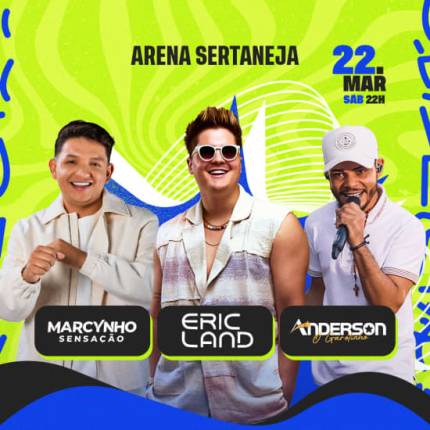 Show do Eric Land, Marcynho Sensação e Anderson O Garotinho no Arena Sertaneja