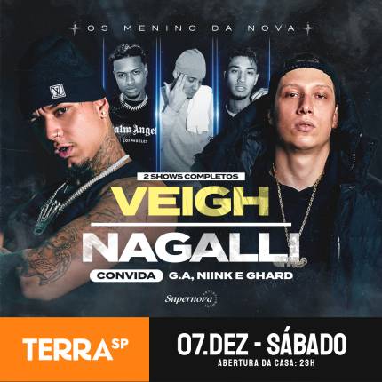 Show do Veigh & Nagalli convidando Niink, G.A e GHARD no Terra SP | Idade +18