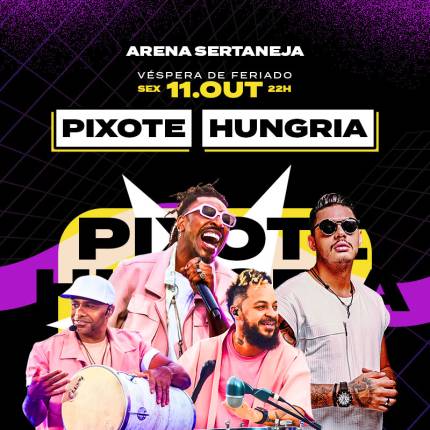 Show Pixote e Hungria no Arena Sertaneja