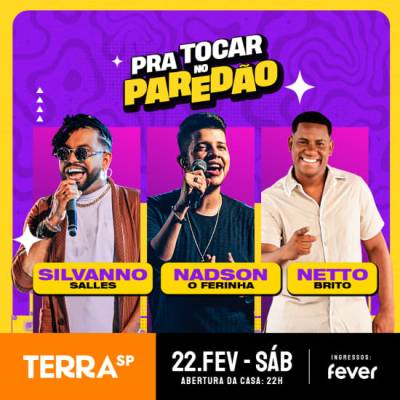 Show Pra Tocar no Paredão com Nadson O Ferinha, Silvanno Salles e Netto Brito no Terra SP