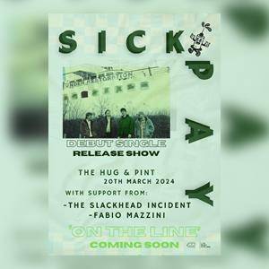 Sick Pay - Single Launch