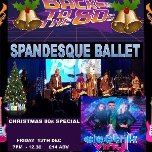 SPANDESQUE BALLET  & ELECTRIK VINYL 80s SHOW