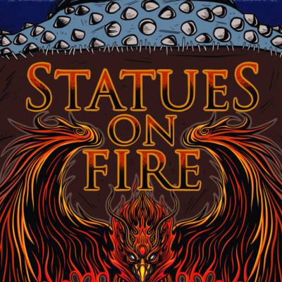 Statues On Fire