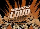 Summer of Loud