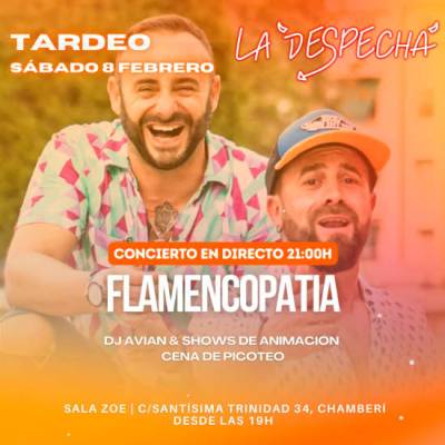 Tardeo con Picoteo en LA DESPECHÁ - Concierto en Directo con " FLAMENCOPATÍA "