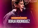 Tardeo del Sábado en La Despechá - Concierto Borja Rodriguez