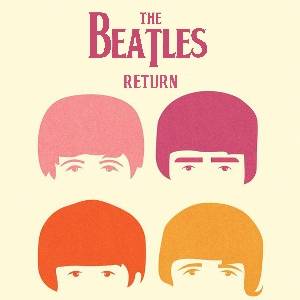 The Beatles Return