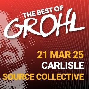 The Best of Grohl - Source Collective, Carlisle